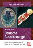  - Deutsche Auszeichnungen: Orden und Ehrenzeichen der Wehrmacht 1936-1945 (Typenkompass)