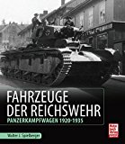  - Die Lastkraftwagen der deutschen Wehrmacht: ein detailliertes Nachschlagewerk inkl. aller LKW von Adler über Borgward und Daimler Benz bis Opel, Steyr und Volkswagen