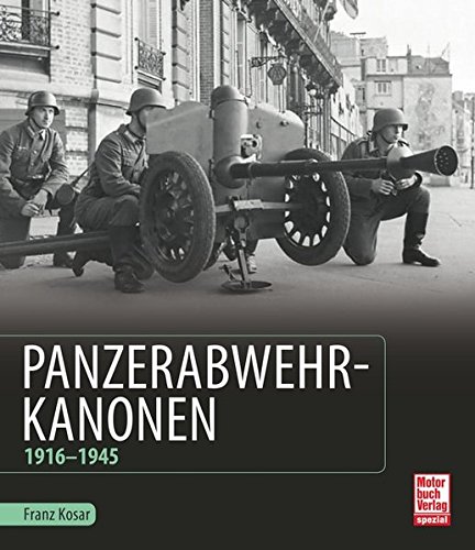  - Panzerabwehrkanonen: 1916-1945