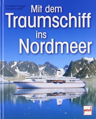  - Mit dem Traumschiff ins Nordmeer
