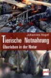  - Essbare Insekten und Kleinsttiere (Waldläufer-Wissen, Band 1)