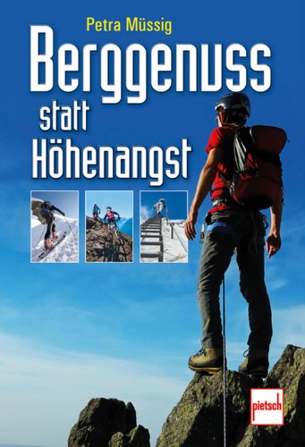 - Berggenuss statt Höhenangst