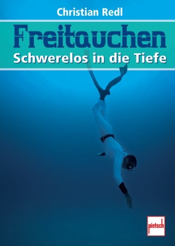 - Freitauchen: Schwerelos in die Tiefe