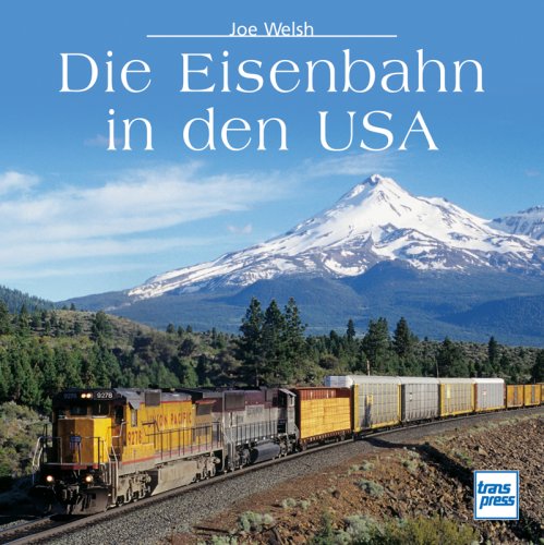  - Die Eisenbahn in den USA