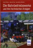  - Modellbahn-Betriebswerke: Vom Vorbild zum Modell (MB perfekt 218x260, 144 S.)