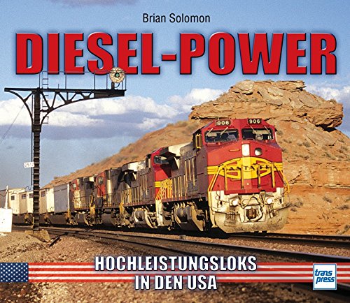  - Diesel-Power: Hochleistungsloks in den USA