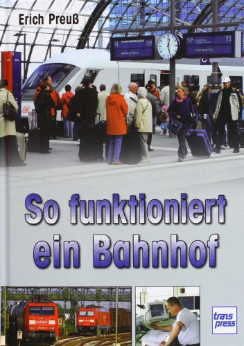 - So funktioniert ein Bahnhof