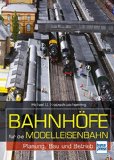  - Güterverkehr auf der Modelleisenbahn: Planung, Bau und Betrieb (Die Modellbahn-Werkstatt)
