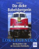  - »Jimmo« und »Schorsch«: Die Stars 18 201 und 18 314 aus Halle (Lok-Legenden)