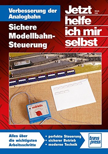 - Verbesserung der Analogbahn: Sichere Modellbahn-Steuerung