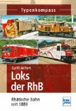  - Loks der Matterhorn Gotthard Bahn: seit 2003 (Typenkompass)