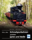  - Alles über Schmalspurbahnen der Oberlausitz