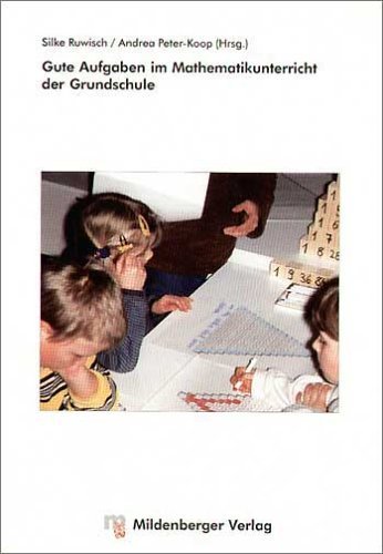  - Gute Aufgaben im Mathematikunterricht der Grundschule