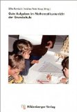  - Lehrerbücherei Grundschule - Ideenwerkstatt: Gute Aufgaben Mathematik: Heterogenität nutzen - 30 gute Aufgaben - Für die Klassen 1 bis 4. Buch mit Kopiervorlagen und CD-ROM
