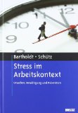  - Psychische Belastungen im Arbeitsalltag: Trainingsmanual zur Stärkung persönlicher Ressourcen. Mit Online-Materialien