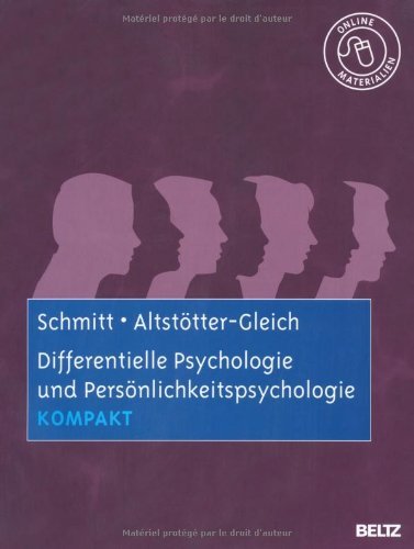 - Differentielle Psychologie und Persönlichkeitspsychologie kompakt: Mit Online-Materialien