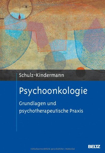  - Psychoonkologie: Grundlagen und psychotherapeutische Praxis