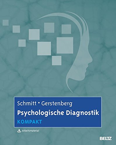  - Psychologische Diagnostik kompakt: Mit Online-Materialien