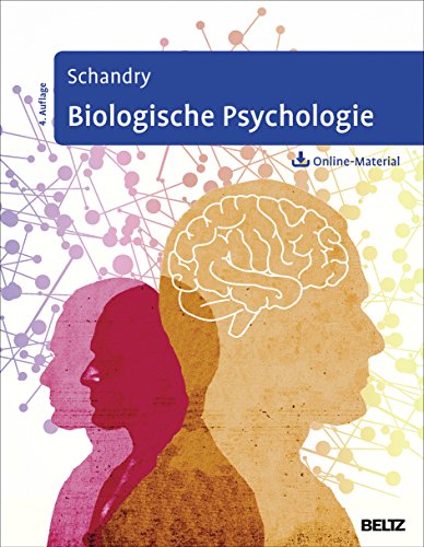 - Biologische Psychologie: Mit Arbeitsmaterial zum Download