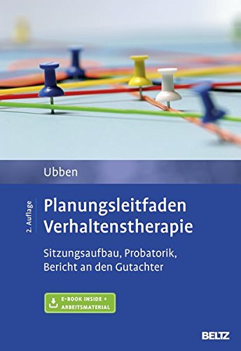 Ubben, Bernd - Planungsleitfaden Verhaltenstherapie: Sitzungsaufbau, Probatorik, Bericht an den Gutachter. Mit E-Book inside und Arbeitsmaterial