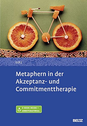  - Metaphern in der Akzeptanz- und Commitmenttherapie: Mit E-Book inside und Arbeitsmaterial