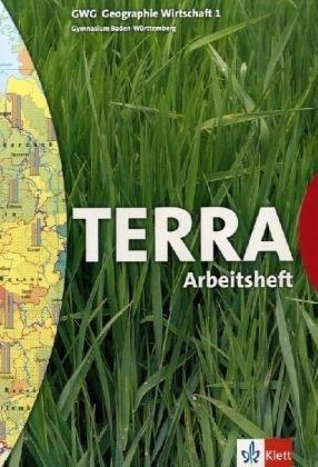  - TERRA GWG Geographie-Wirtschaft für Gymnasien in Baden-Württemberg / Arbeitsheft 5. Schuljahr