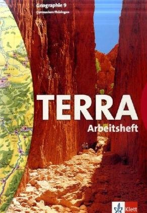 - TERRA Geographie für Thüringen. Ausgabe für Gymnasien. Arbeitsheft 9