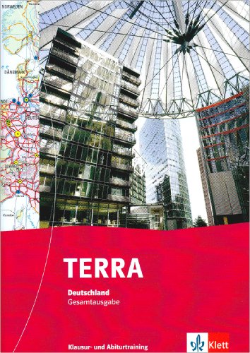  - TERRA Deutschland Bundesausgabe. Klausur- und Abiturtraining. Oberstufe