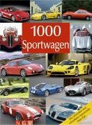 - 1000 Sportwagen: Die schönsten und schnellsten Automobile ihrer Zeit (Bookmart)