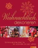  - Weihnachten zuhause: Die schönsten Dekoideen für die festliche Zeit