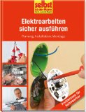  - Sanitärinstallationen und Badausbau - selbst ist der Mann: Fliesen, Sanitärobjekte, Möblierung