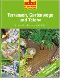  - Gartenanlagen rund ums Haus - selbst ist der Mann: Zäune, Sichtschutz, Gartenhäuser, Carports