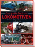  - Deutsche Eisenbahnen: Lokomotiven, Züge und Bahnhöfe aus zwei Jahrhunderten