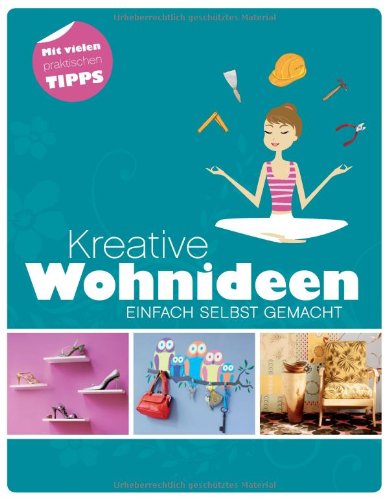 - Kreative Wohnideen: Einfach selbst gemacht