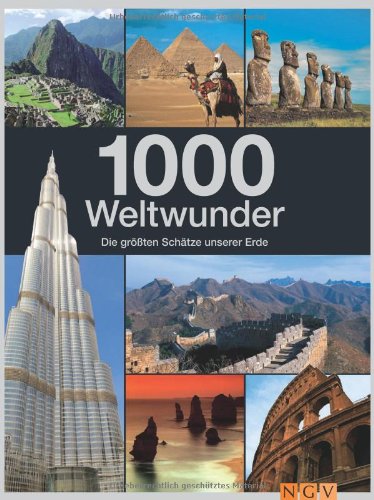  - 1000 Weltwunder: Die größten Schätze unserer Erde