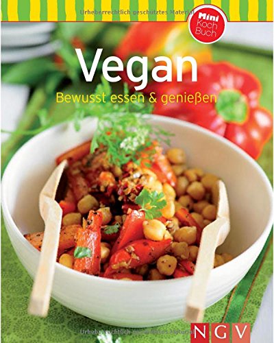 - Vegan (Minikochbuch): Bewusst essen & geniessen (Minikochbuch Relaunch)