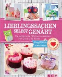  - Weihnachten mit Tante Ema: Nähen, Basteln, Schmücken, Backen