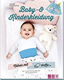- Alles Jersey - Babys & Kids Kinderkleidung nähen: Alle Modelle in Größe 56-98: Mit 3 Schnittmusterbogen