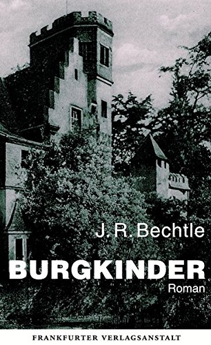 Bechtle, J.R. - Burgkinder