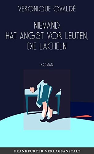 Ovalde, Veronique - Niemand hat Angst vor Leuten, die lächeln