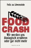  - Die Öko-Lüge: Wie Sie den grünen Etikettenschwindel durchschauen