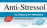  - Gelassen im Stress: Bausteine für ein achtsameres Leben