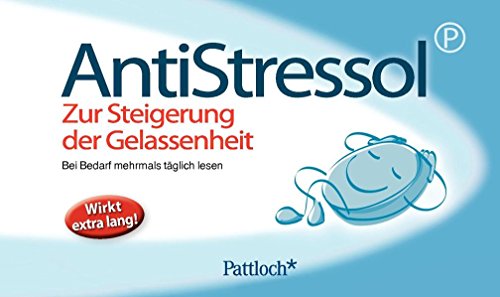 - Anti-Stressol: Zur Steigerung der Gelassenheit