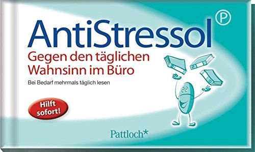  - Anti-Stressol: Gegen den täglichen Wahnsinn im Büro