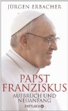  - Die Päpste: Herrscher über den Glauben - von Petrus bis Franziskus - Ein SPIEGEL-Buch