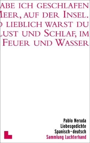 Neruda, Pablo - Liebesgedichte (Spanisch - Deutsch)