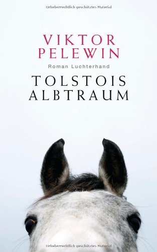 - Tolstois Albtraum: Roman