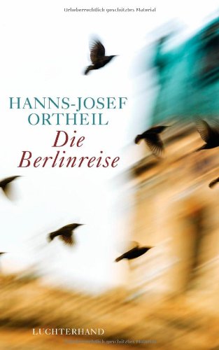  - Die Berlinreise