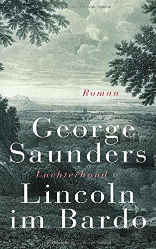 - Lincoln im Bardo: Roman