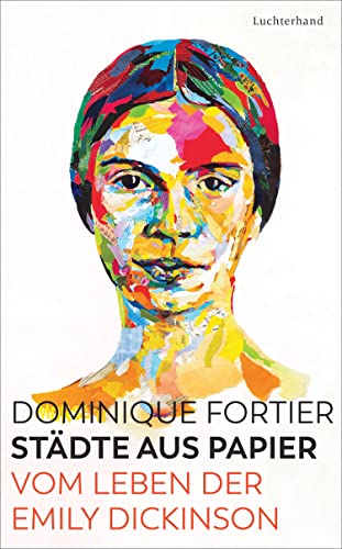 Fortier, Dominique - Städte aus Papier - Vom Leben der Emily Dickinson